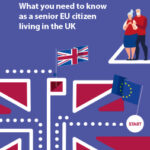What you need to know as a senior EU citizen living in the UK